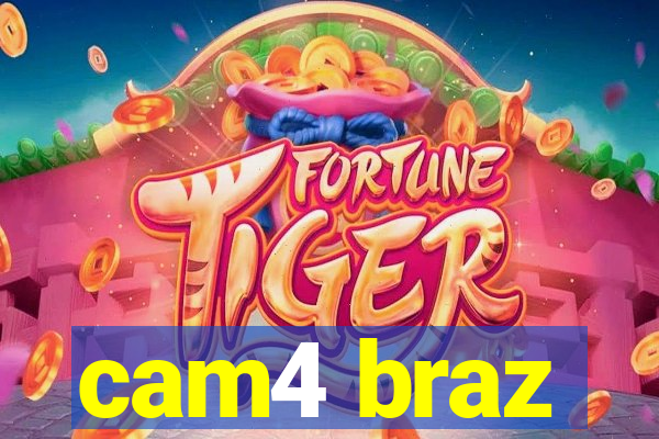 cam4 braz